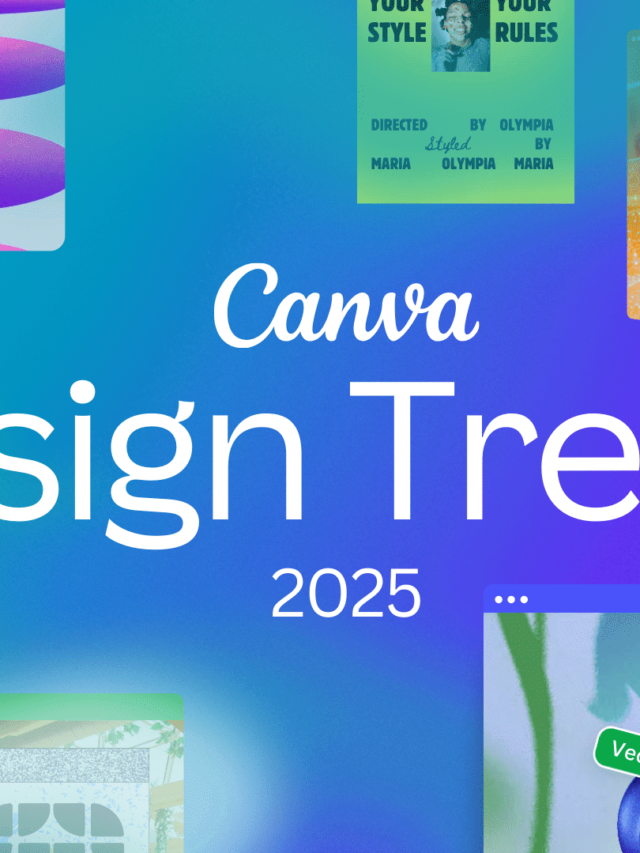 Canva Reveals Top 7 Design Trends for 2025